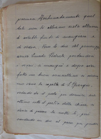 Verso le due del pomeriggio arriv Ernesto Pedrale portandoci i viveri