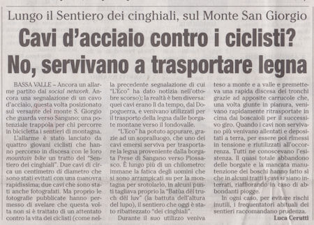 Cavi d'acciaio contro i ciclisti? No, servivano a trasportare la legna